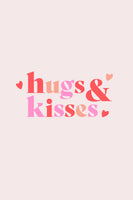 Hugs & Kisses